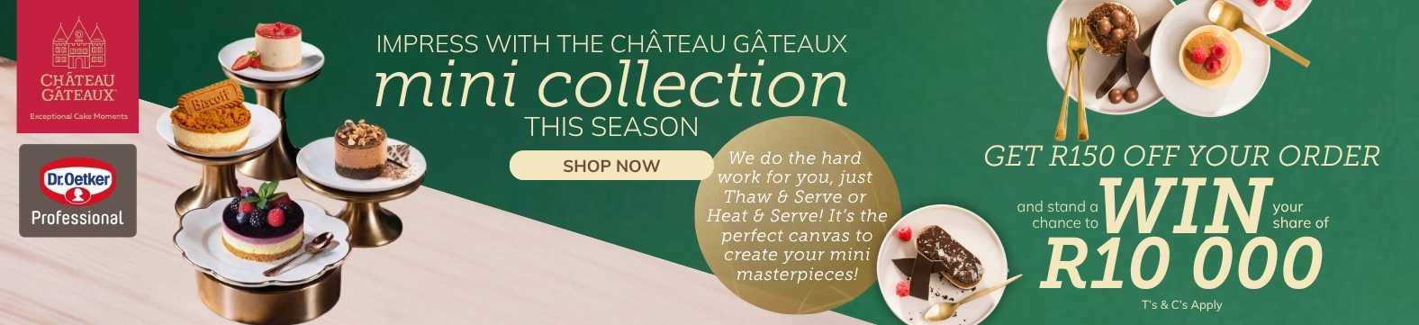 Chateau Gateaux - Stand a Chance to Win R10 000 - Shop Now!